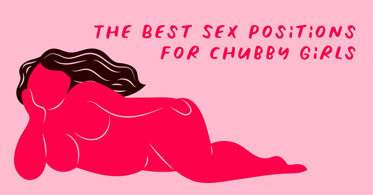 Chubby Girl Anal Positions - Sex Positions Big Girls - Free Sex Images, Best XXX Photos and Hot Porn  Pics on www.commonporn.com