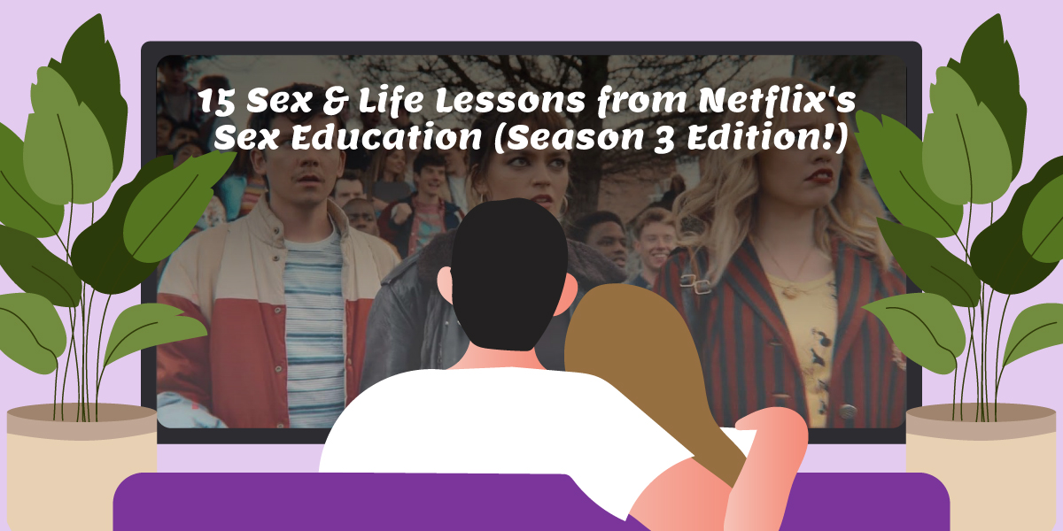 15 Lessons From Netflixs Sex Education Season 3 Edition 0696